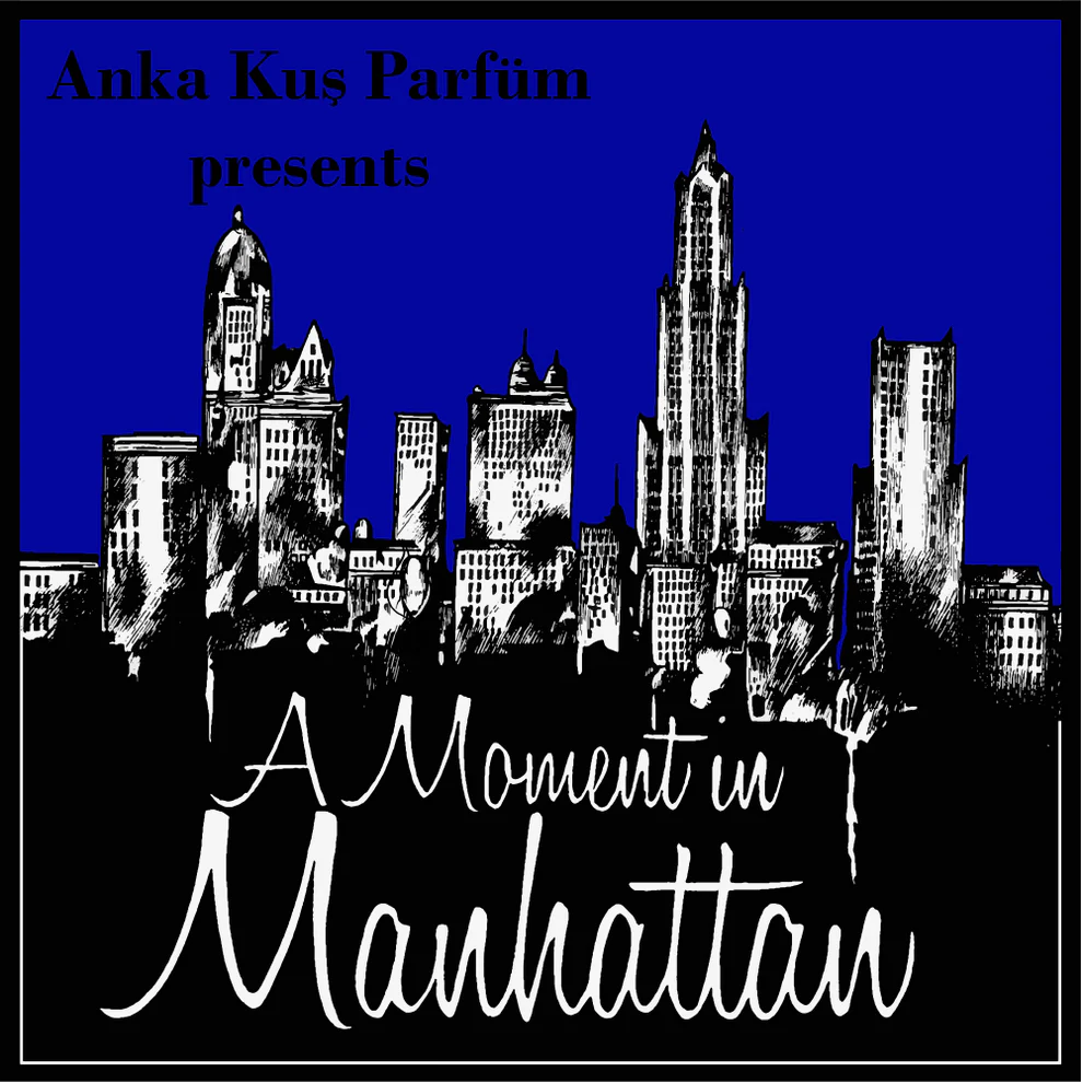 Anka Kuş A Moment In Manhattan Unisex Eau De Parfum